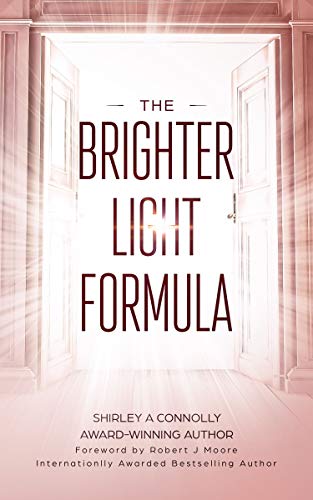 THE BRIGHTER LIGHT FORMULA (English Edition)