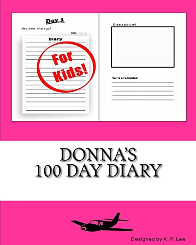 Donna's 100 Day Diary 1519480148 Book Cover