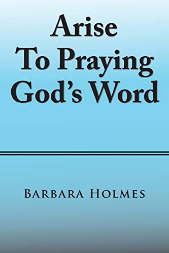 Arise to Praying God’s Word