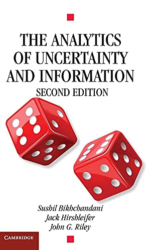 The Analytics of Uncertainty and Information (Cambridge Surveys of Economic Literature)