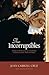 The Incorruptibles: A Study of the Incorruption of the Bodies of Various Catholic Saints and Beati