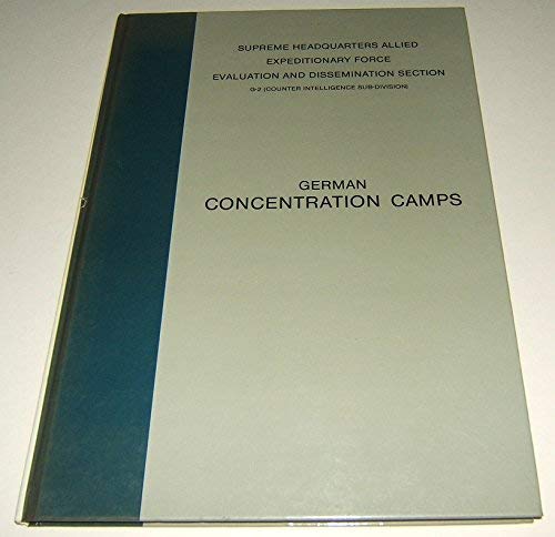 KLs (Konzentrationslager): Axis concentration camps and detention centres reported as such in Europe : basic handbook