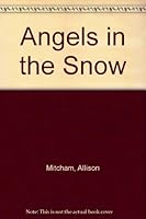 Angels In The Snow 0966447611 Book Cover