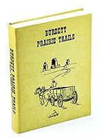 Burdett Prairie Trails B003WSJ2YW Book Cover