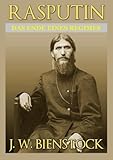 Rasputin: Das ende eines regimes - J W Bienstock Übersetzer: David De Angelis 