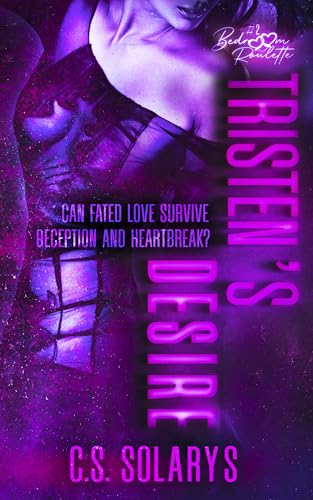 TRISTEN'S DESIRE: A Second Chance Dark Romance (BEDROOM ROULETTE Book 2)
