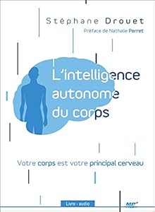 L'intelligence autonome du corps - Livre audio CD MP3