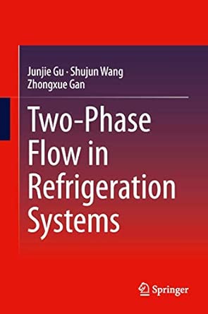 Two-Phase Flow in Refrigeration Systems 2014th Edition-Wow! eBook