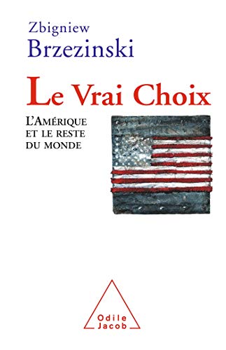 Télécharger Le Vrai choix : Les Etats-Unis et le reste du monde PDF Ebook En Ligne