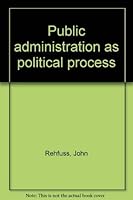 Public administration as political process 0684133180 Book Cover