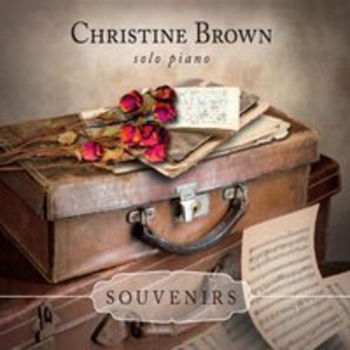 Souvenirs: Solo Piano [Audio CD] Christine Brown