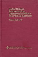 United Nations peace-keeping operations A Military and Political Appraisal B0006YW94K Book Cover