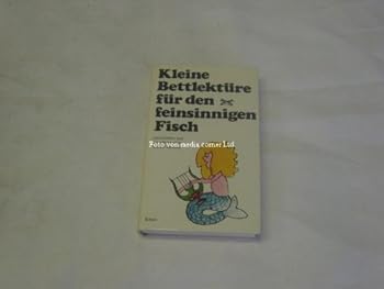 Paperback Kleine Bettlekt?re f?r den feinsinnigen Fisch. [German] Book