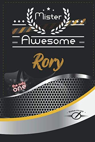 Mister Awesome Rory Journal: Awesome (Diary, Notebook) Personalized Custom Name - for men and boys (6 x 9 - Blank Lined 120P A Wonderful Journal for ... Writing | | Write about your Life & Interests