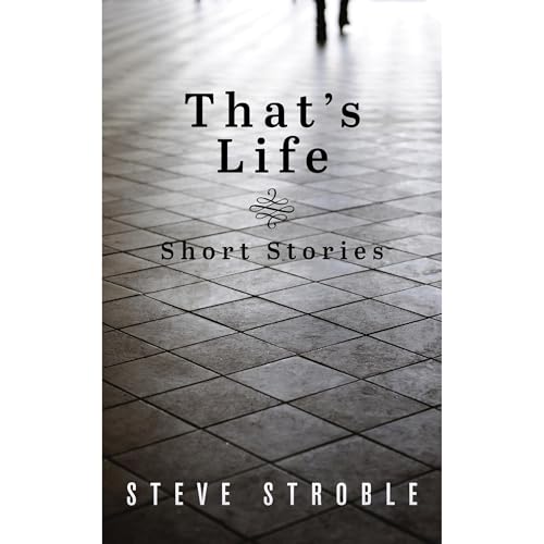 That's Life by Steve Stroble episode artwork