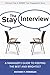 The Stay Interview: A Manager's Guide to Keeping the Best and Brightest