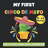Photo Gallery my first cinco de mayo: high contrast baby book for newborns: black and white book for infants 0 to 12 months | cinco de mayo themed illustrations for visual stimulation of your newborn Photo Gallery my first cinco de mayo: high contrast baby book for newborns: black and white book for infants 0 to 12 months | cinco de mayo themed illustrations for visual stimulation of your newborn
