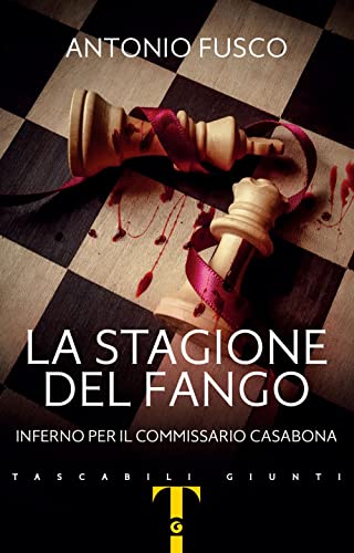 La stagione del fango: Inferno per il Commissario Casabona