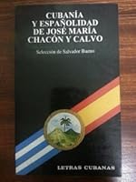 Cubania Y Espanolidad De Jose Maria Chacon Y Calvo 9591001657 Book Cover