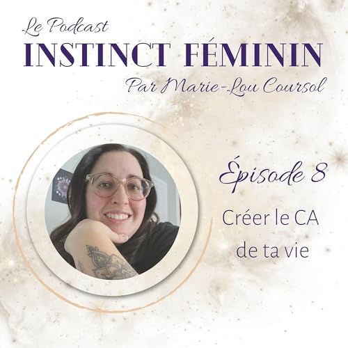 &Eacute;pisode 8 - Cr&eacute;er le CA de ta vie