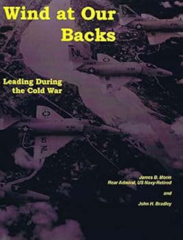 Perfect Paperback Wind at Our Backs, Leading During the Cold War Book