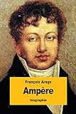 Ampère (French Edition)