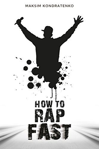 How to Rap Fast: Mastering The Art Of Rapping Faster, how to rap like Eminem,how to freestyle rap for beginners,how to write rap