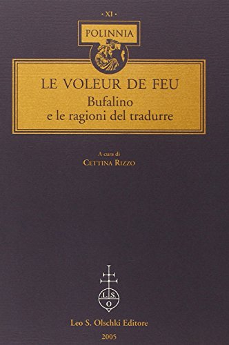 Le Voleur De Feu. Bufalino E Le Ragioni Del Tradurre: 11