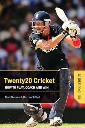 Twenty20 Cricket: How to Play, Coach and Win-Wow! eBook