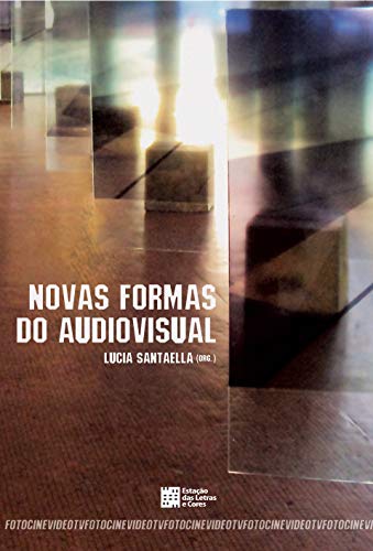 Novas Formas do Audiovisual