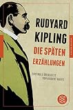 Die späten Erzählungen (Fischer Klassik) - Rudyard Kipling Übersetzer: Gisbert Haefs 