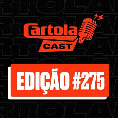 Cartolacast #275 - Com dois cl&aacute;ssicos estaduais sem favoritos, rodada #6 tem Fluminense e Palmeiras como melhores caminhos