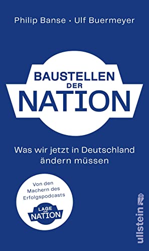 Baustellen der Nation: Was wir jetzt in Deutschland ändern müssen | Das lang ersehnte Buch zum Podcast "Lage der Nation"