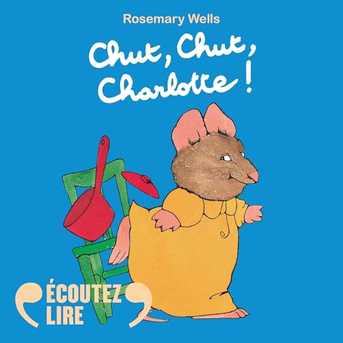 Page de couverture de Chut, chut, Charlotte !