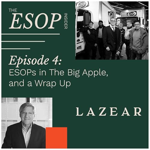 Episode 4: ESOPs in The Big Apple, And a Wrap Up Podcast Por  arte de portada