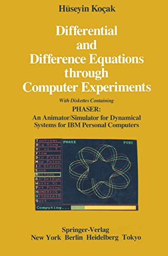Differential and Difference Equations through Computer Experiments: With Diskettes Containing PHASER: An Animator/Simulator for Dynamical Systems for IBM Personal Computers view 2
