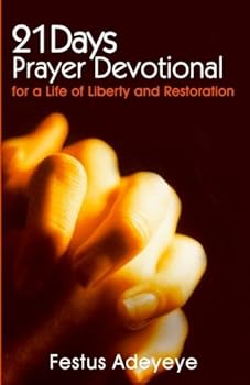 Paperback 21 Days Prayer Devotional for a Life of Liberty and Restoration Book