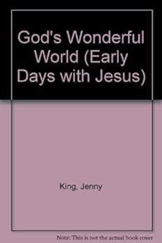 Paperback God's Wonderful World (Early Days with Jesus) Book