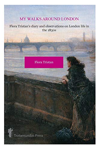 My Walks Around London by Flora Tristan 1906393222 Book Cover