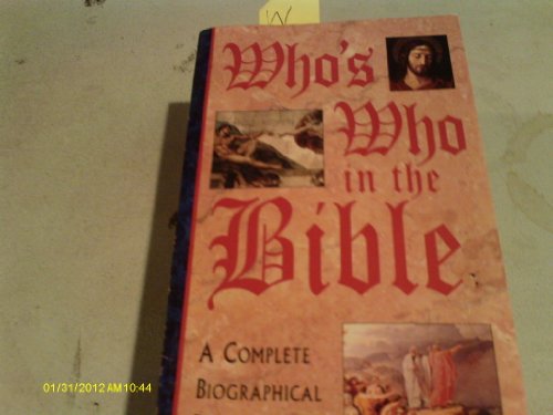 Who's Who in the Bible, A Complete Biographical... B000IRUJIS Book Cover