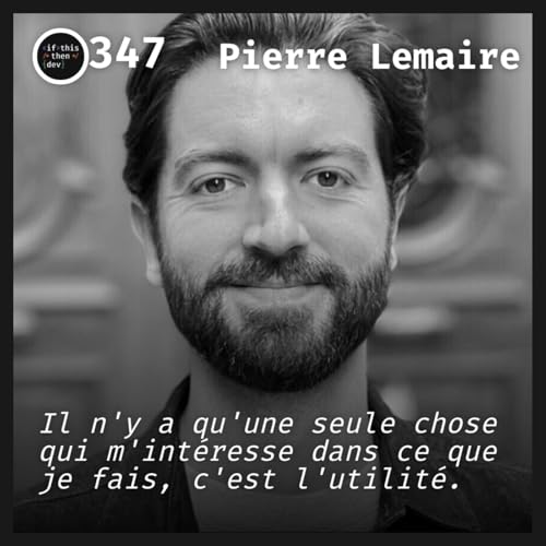 #347.src - Vibe Coding: Coder, c'est valider : prototyper, jeter, recommencer avec Pierre Lemaire