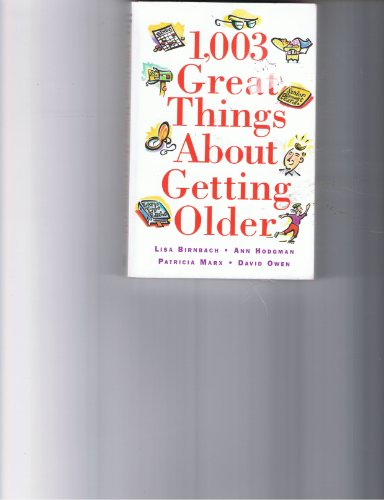 1,003 Great Things About Getting Older 0740722905 Book Cover