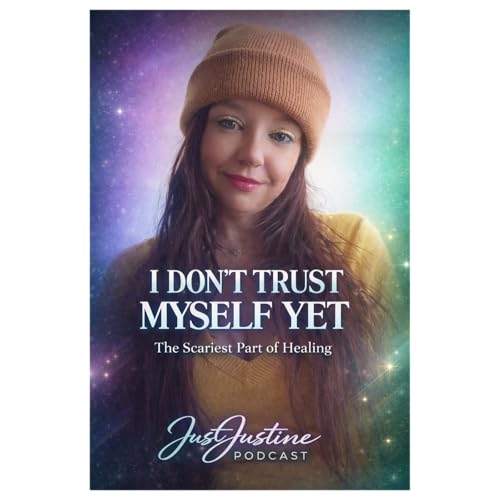I Don&rsquo;t Trust Myself Yet &mdash; And That&rsquo;s the Scariest Part of Healing