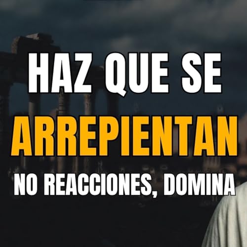 Di ESTO cuando te Insulten y ganar&aacute;s al instante ｜ ESTOICISMO copertina