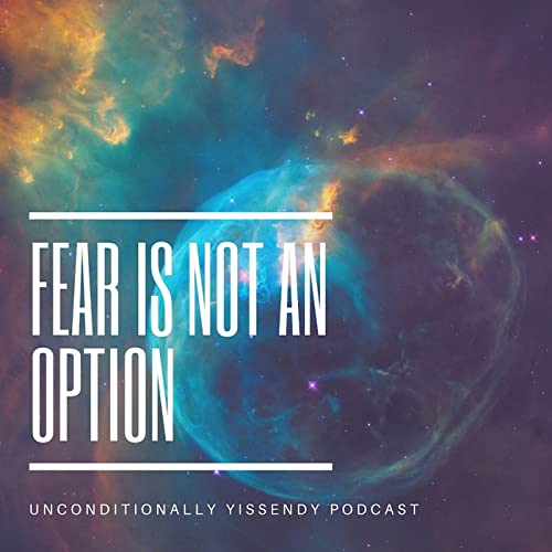 Fear is not an option