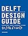 Price comparison product image Delft Design Guide (revised edition): Perspectives - Models - Approaches - Methods