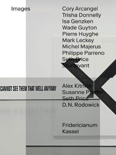 Images: Pierre Huyghe, Wade Guyton,Pierre Huyghe, Wade Guyton, Seth Price, Mark Leckey, Philippe Parreno, MicSeth Price, Mark Leckey, Philippe ... ... Sturtevant (English and German Edition)