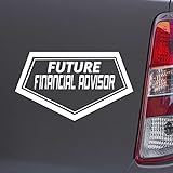 Custom Brother - Future Financial Advisor White Color Car Laptop Wall Bumper Decal Sticker, DesU27