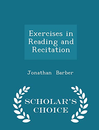 Exercises in Reading and Recitation - Scholar's... 1298090350 Book Cover