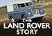 The Land Rover Story (Story series)